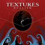 Textures - Dualism
